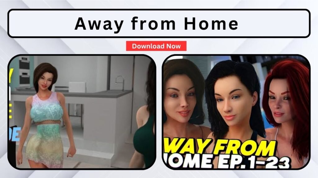 Away from Home is a game like milfy city