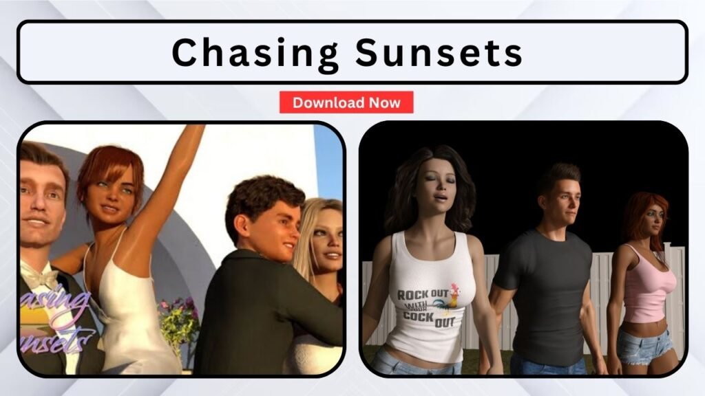 Chasing Sunsets is a game like milfy city
